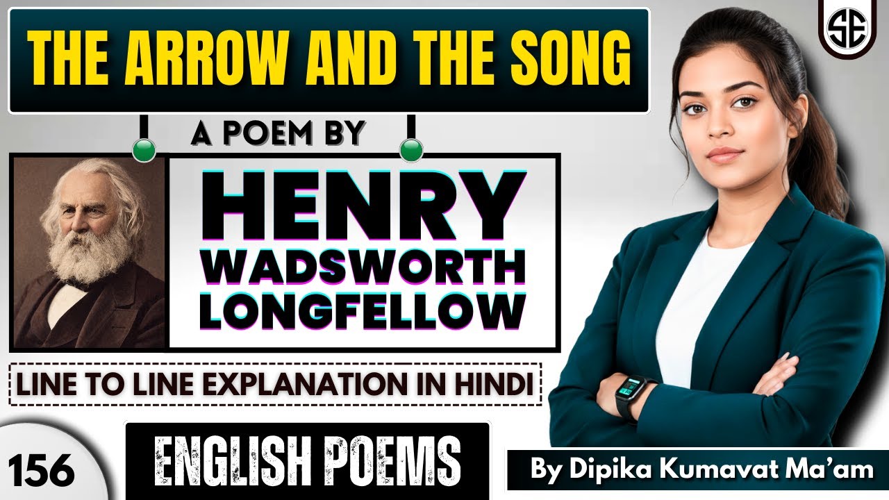 The Arrow and the Song by Henry Wadsworth Longfellow | Summary and Line to line explanation in Hindi