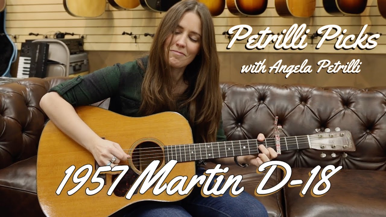 Petrilli Picks: 1957 Martin D-18  | Angela Petrilli at Norman's Rare Guitars