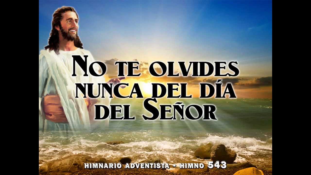 543   No te olvides nunca del día del Señor