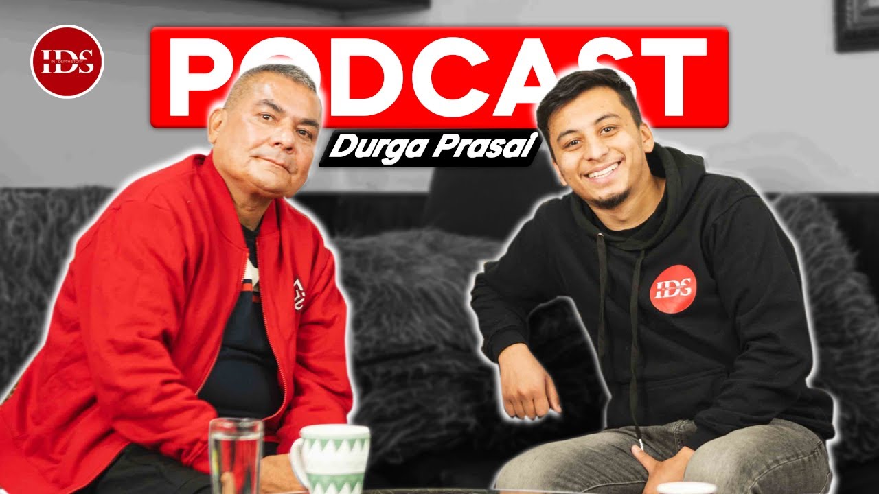 I Interviewed DURGA PRASAI at his HOME || IDS PODCAST