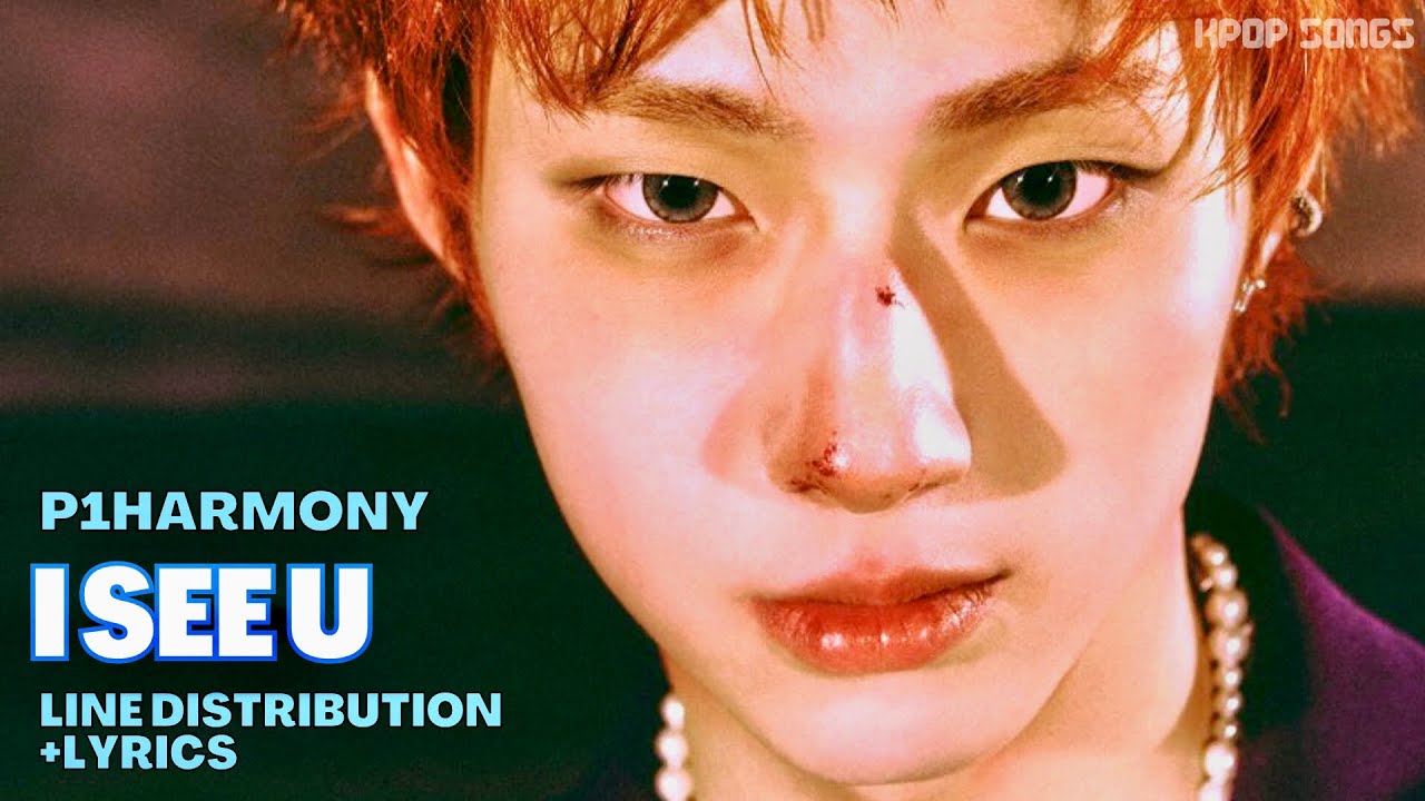 P1HARMONY - ‘I SEE U’ (Line Distribution+Lyrics Color Coded)