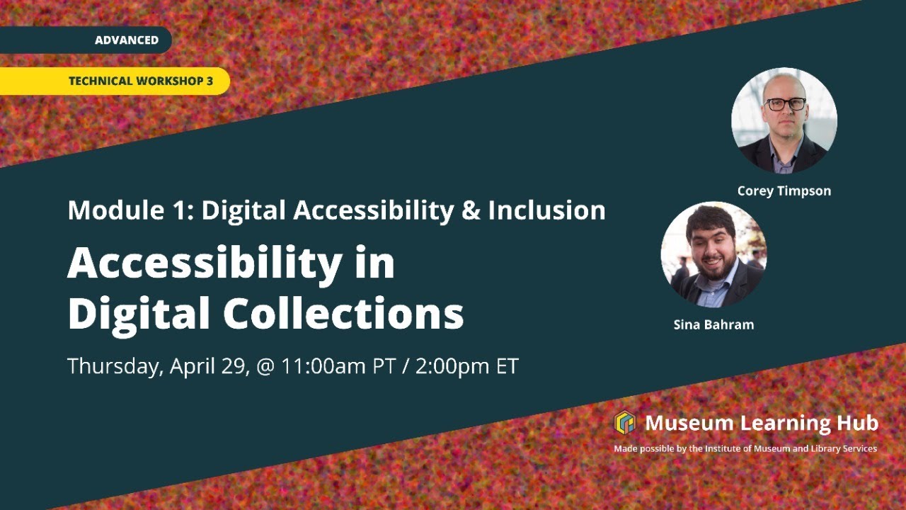 Module 1, Technical Workshop 3: Accessibility in Digital Collections