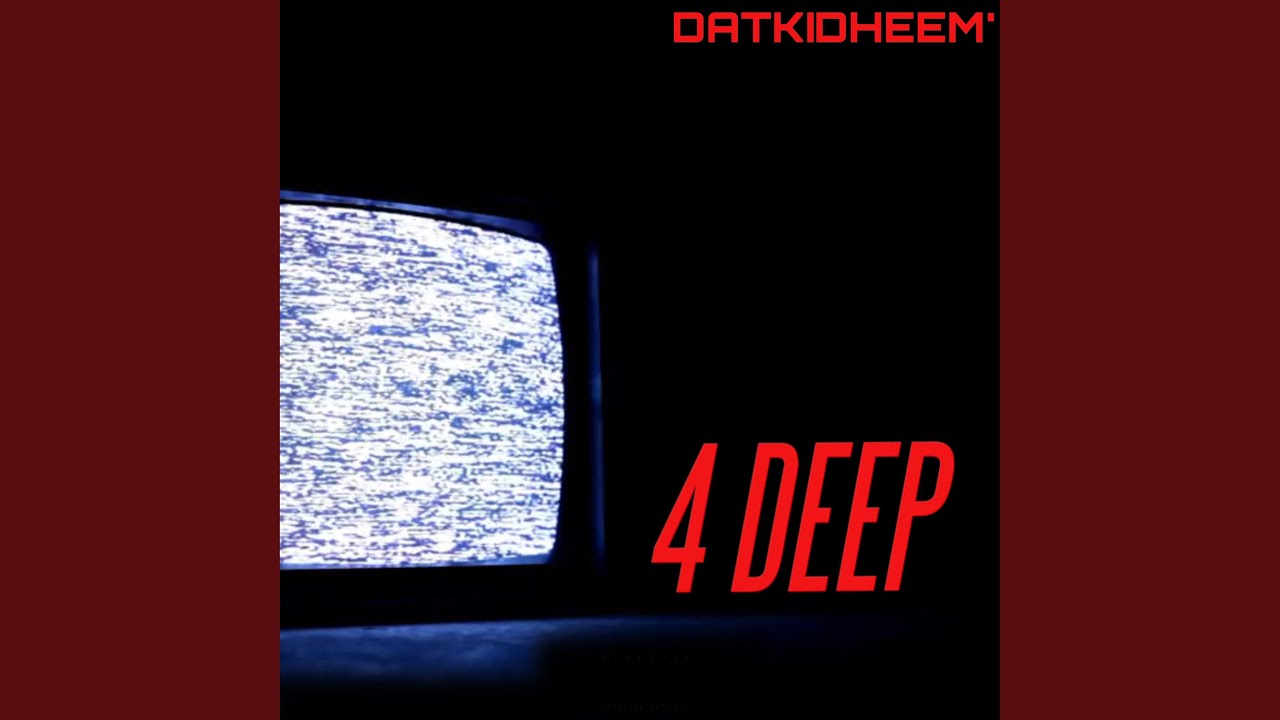 4 DEEP