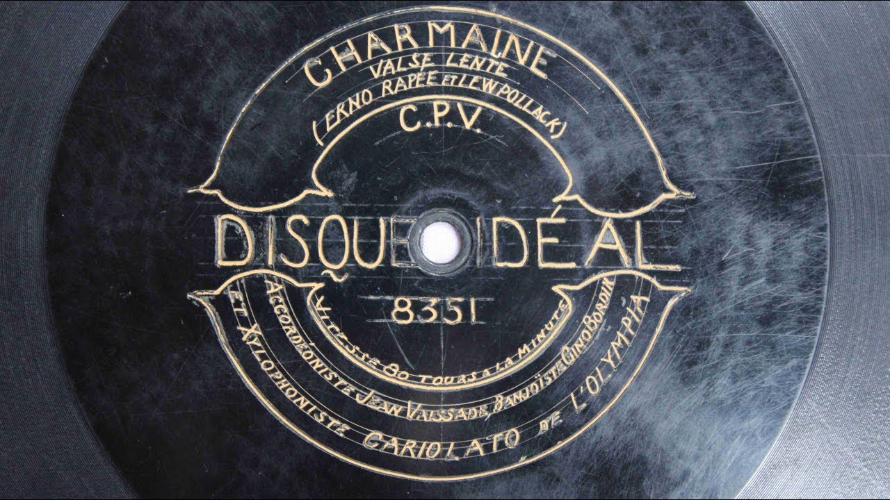 Jean Vaissade, Gino Bordin & Francesco Cariolato - "Charmaine" - 1928