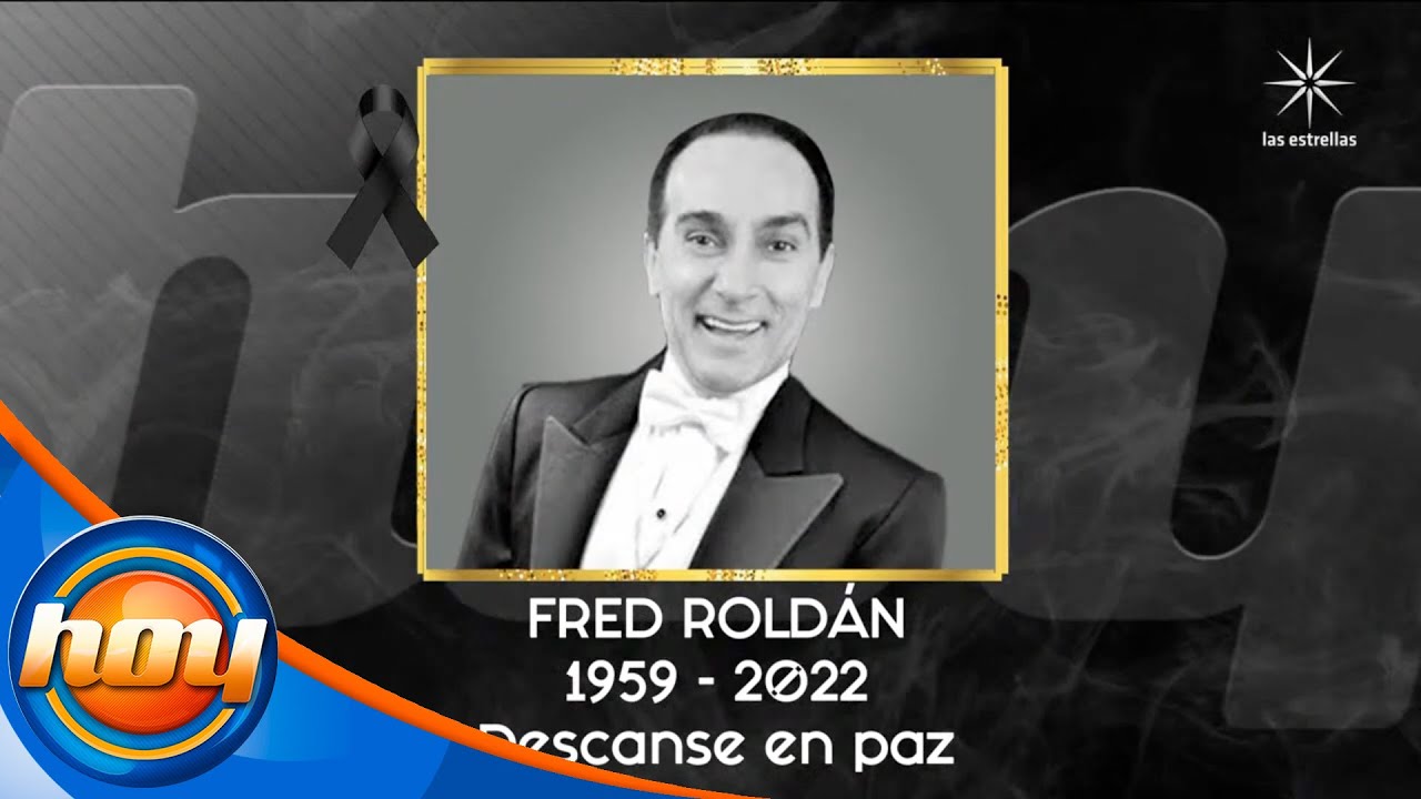 Este sábado falleció el actor Fred Roldán. Repose en paz | Programa Hoy
