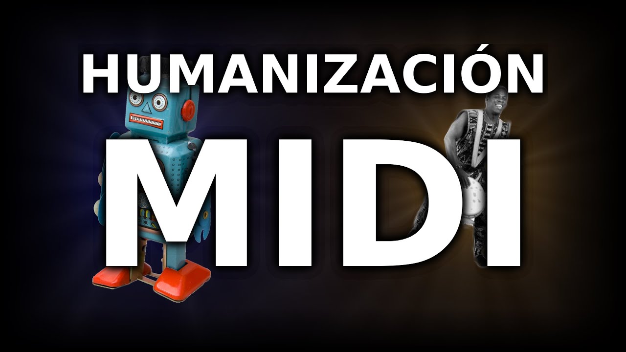 Trucos y consejos: Humanización MIDI