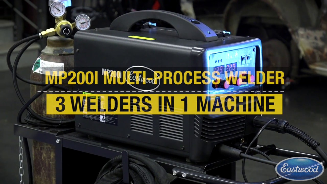 MIG &bull; TIG &bull; STICK Welder - All 3 Process In ONE Welder! MP200i Multi-Process Welder - Eastwood