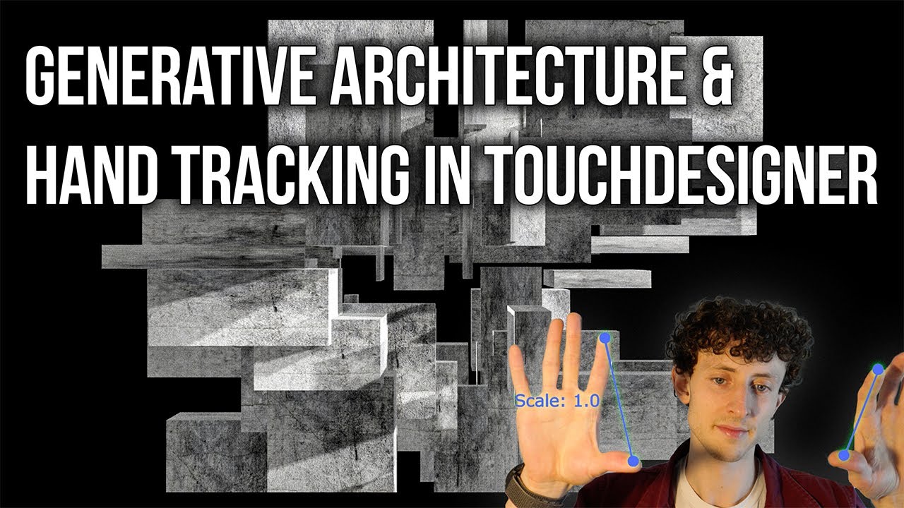 Generative Architecture and Hand Tracking in TouchDesigner with MediaPipe