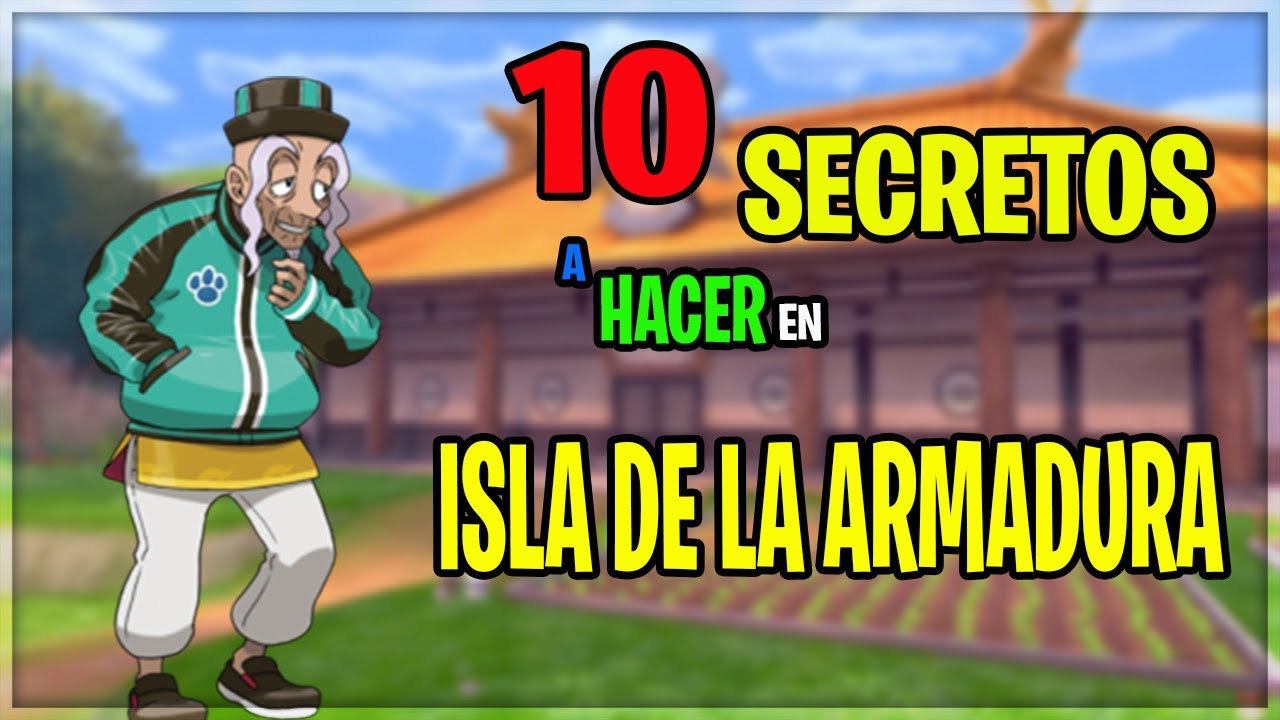 10 COSAS OCULTAS que HACER DESPUES de ACABAR ISLA DE LA ARMADURA POKEMON ESPADA y ESCUDO