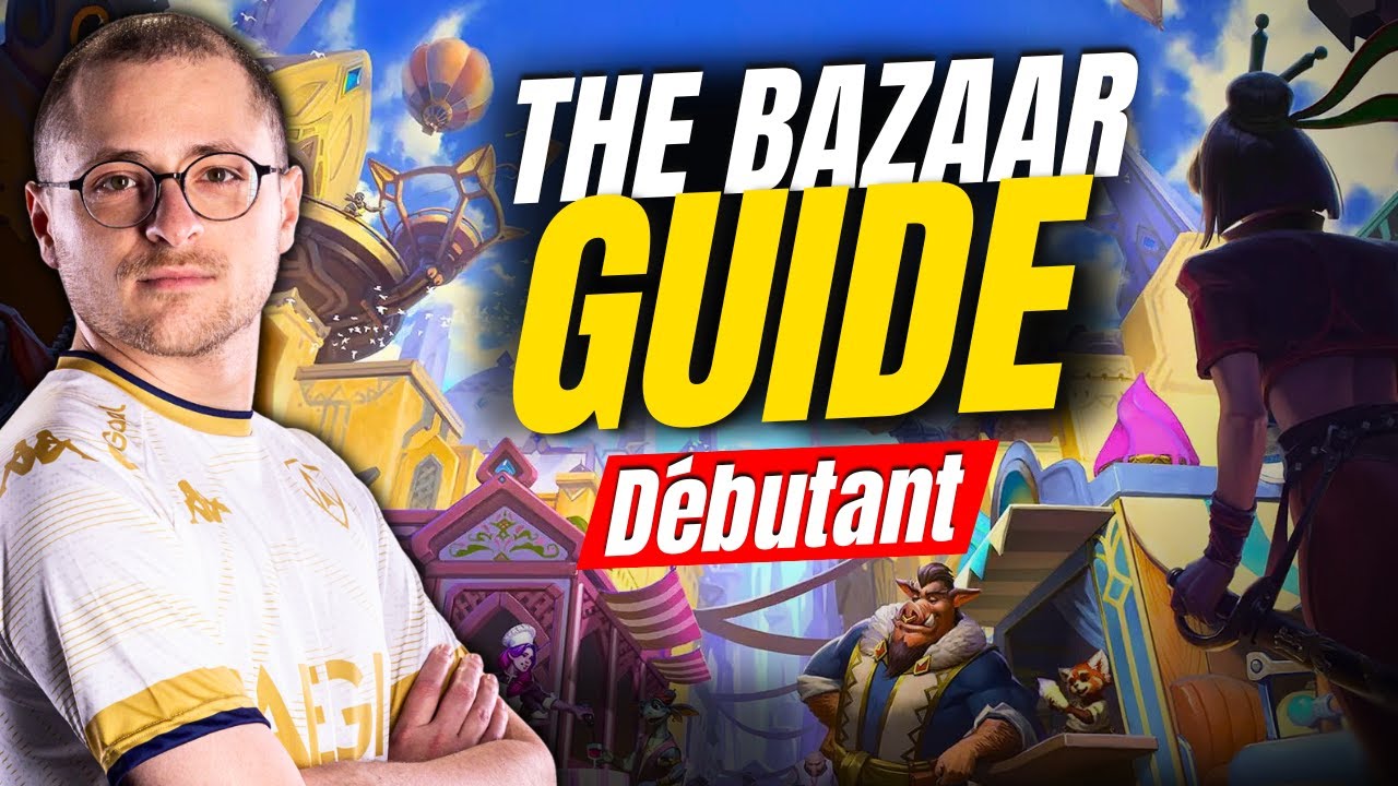 GUIDE DEBUTANT The Bazaar !