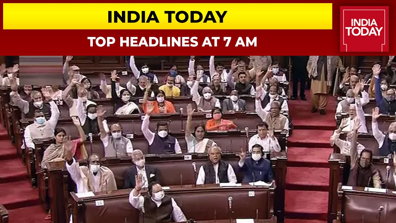 Top Headlines At 7 AM | 12 MPs Suspended Over 'Unruly' Conduct From Rajya Sabha | November 30, 2021