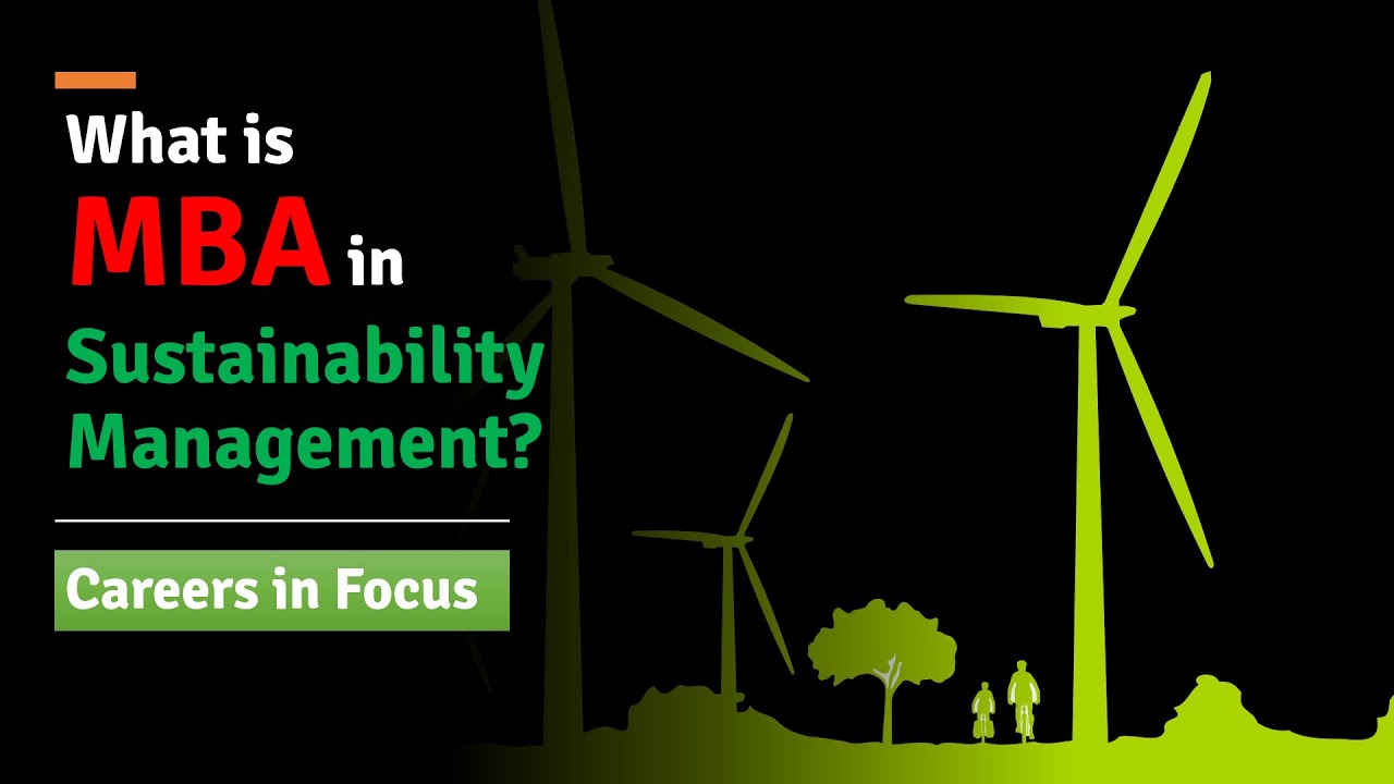 What is MBA in Sustainability Management? | Careers after Masters in Sustainable Development