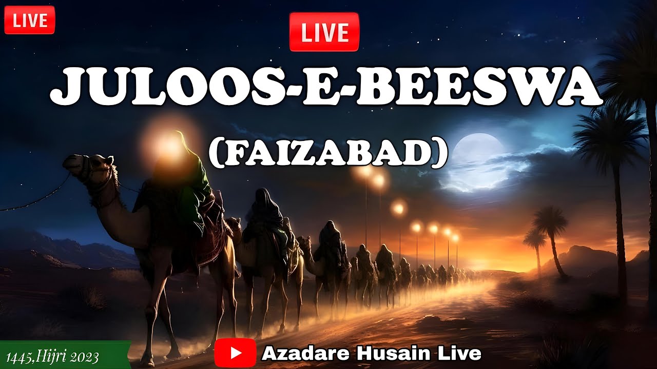 LIVE JULOOSE BEESWA FAIZABAD | Muharram 2023 | 1445 H | ZIYARAT MANZARKAHSI NEHRE FURAT |
