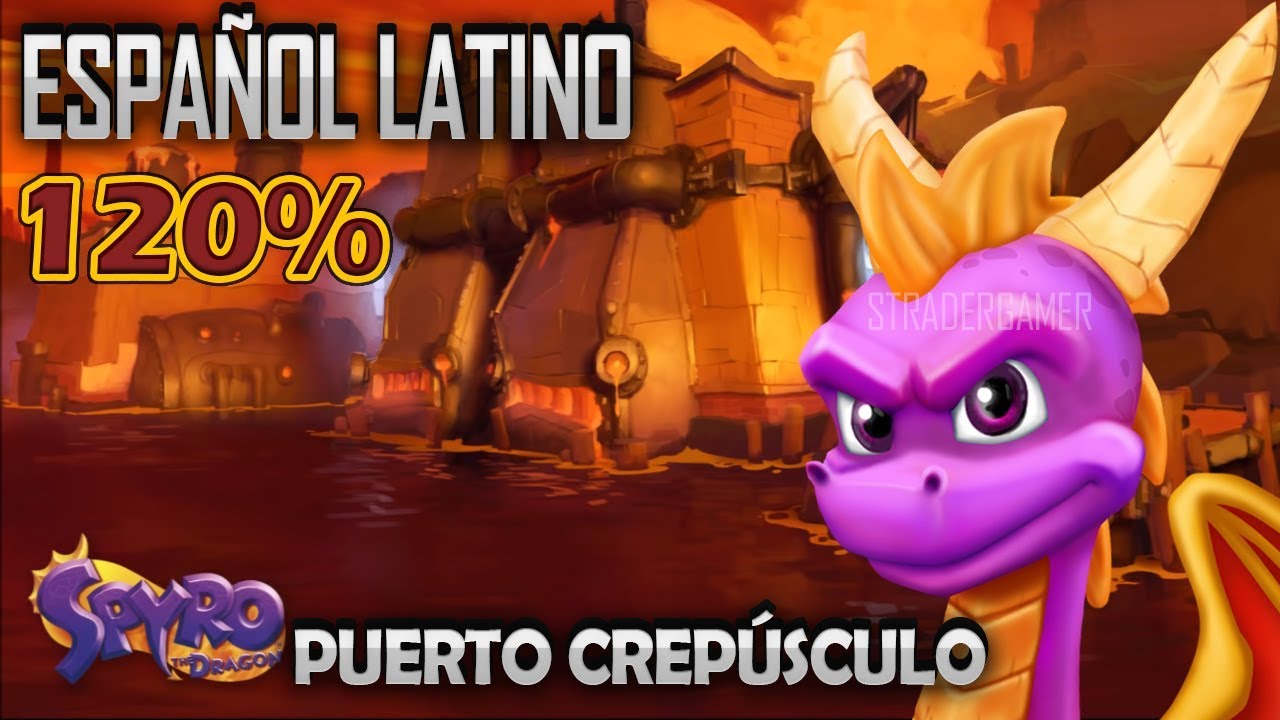 Spyro 1 Latino 120% | Puerto Crepúsculo | Spyro Reignited Trilogy En Español Latino | STRADER GAMER
