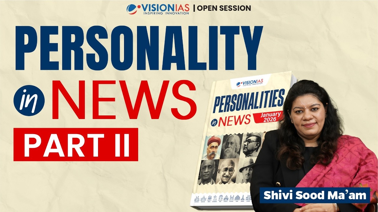 Personality in News | UPSC Current Affairs Session with Shivi Sood | Vision IAS Open Session