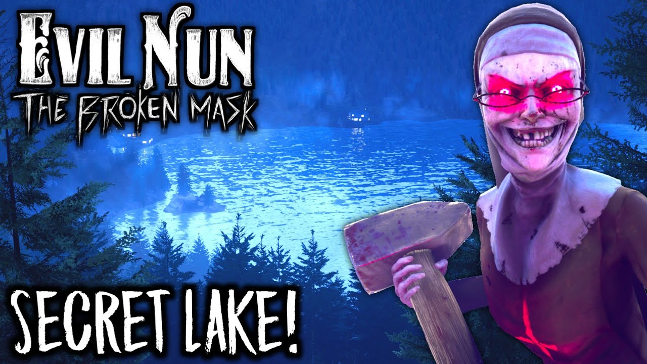 Evil Nun The Broken Mask - Исследование ОЗЕРА и НОВЫХ ОБЛАСТЕЙ 😃 (English Video)
