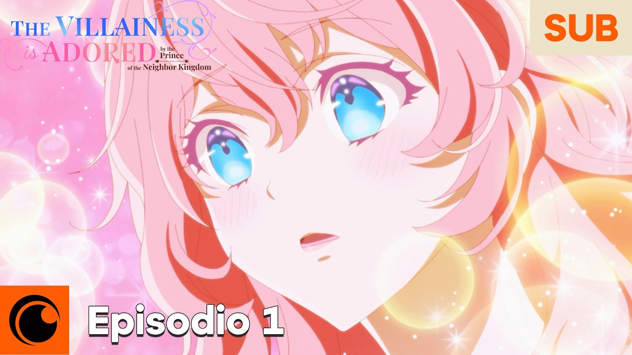 The Villainess Is Adored by the Prince of the Neighbor Kingdom | Episodio 1 | SUB