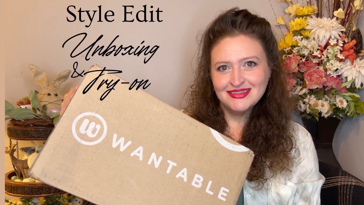 Wantable Style Edit April 2023 Unboxing & Try-on