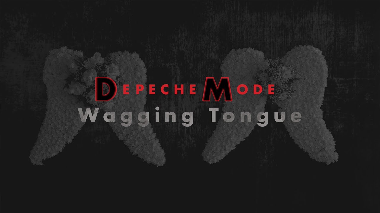 DEPECHE MODE - Wagging Tongue (Lyrics)