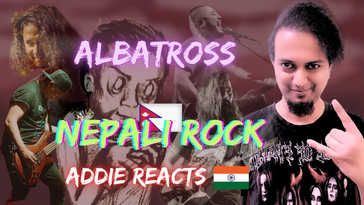 Albatross - Nepali REACTION | Alternative Rock from Nepal | Indian Metalhead Reacts