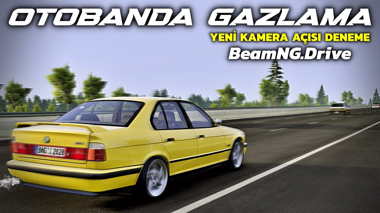 TOP SPEED DENEMESİ ! - UZUN ZAMAN SONRA DİREKSİYON KAMERASI ! (BeamNg.Drive v0.34 Türkçe)