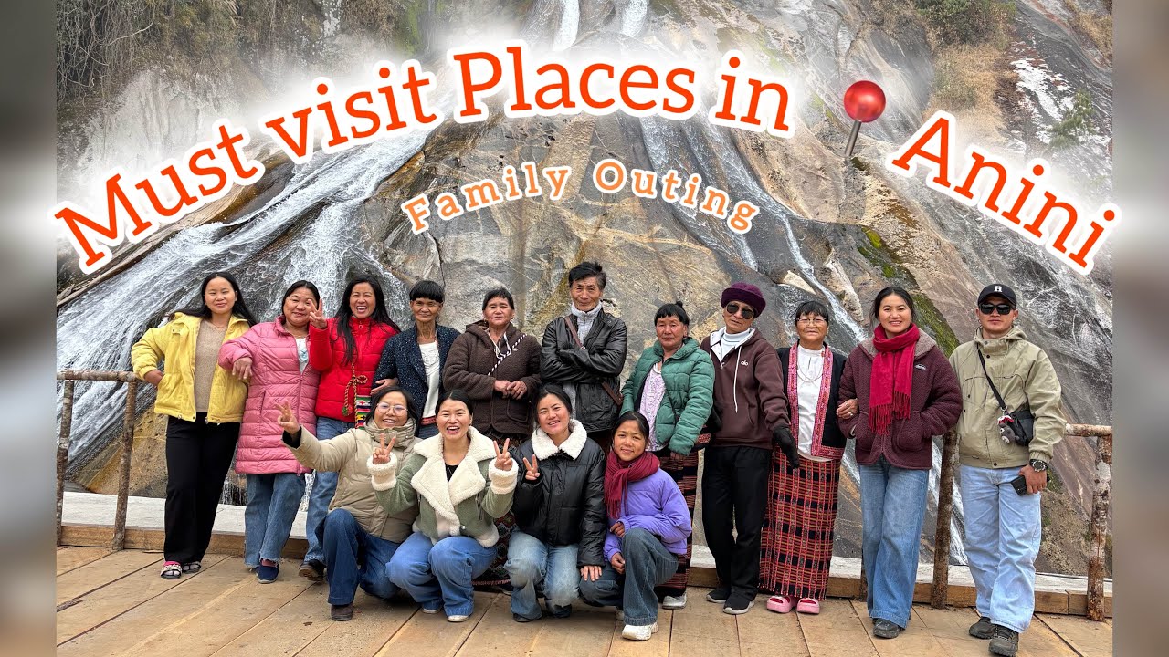 Family Outing❤️| Tourist Places | 📍Anini | Arunachal Pradesh 🍀
