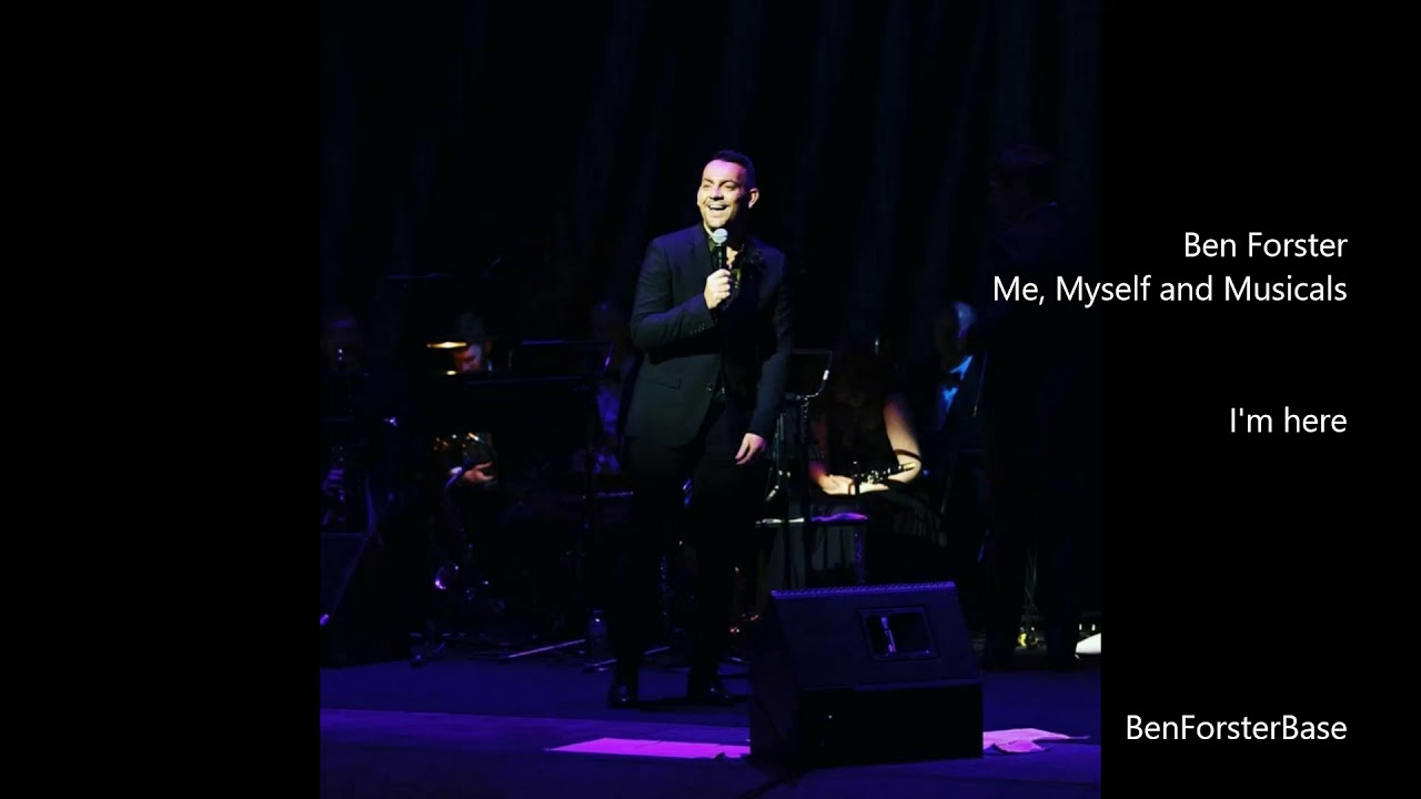 Ben Forster - Me,Myself and Musicals - I'm Here (audio)