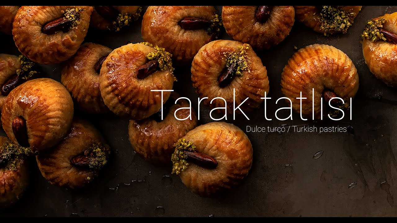 Tarak Tatlisi - Dulce Turco - Turkish pastries