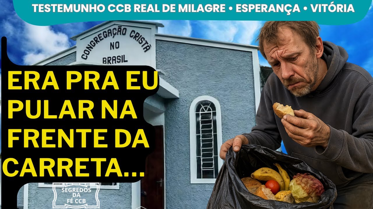 ELE ERA ATEU E CATAVA COMIDA NO LIXO… Mas Deus Mudou Tudo em Um Sonho na Estrada | Testemunho CCB