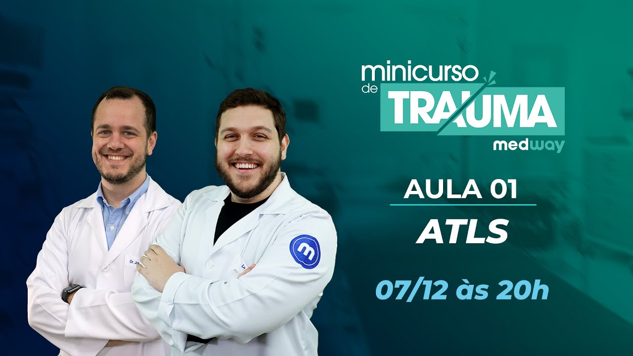 Aula 01: ATLS (Minicurso de Trauma)