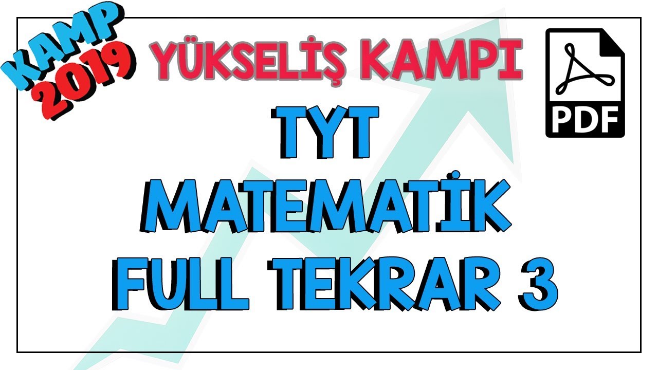 TYT Matematik Full Tekrar 3 | Kamp2019 #y&uuml;kselişkampı