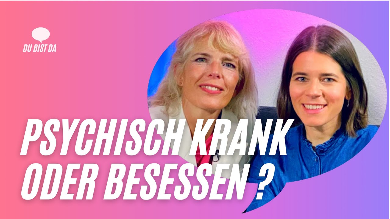 Psychisch Krank oder Besessen?
