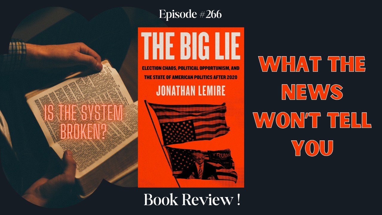 Book Review Episode 266: The Big Lie