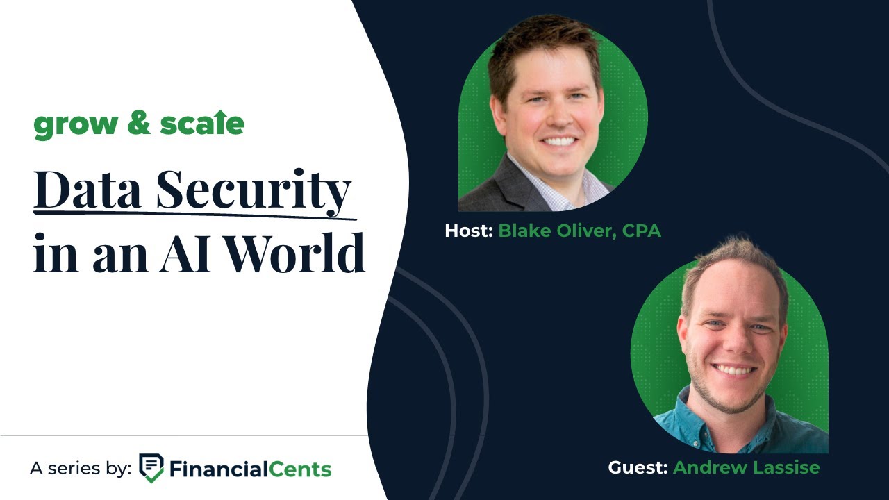 Grow & Scale: Data Security in an AI World with Andrew Lassise