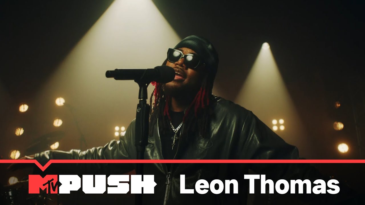 【MTV PUSH】Leon Thomas《YES IT IS》Live Performance