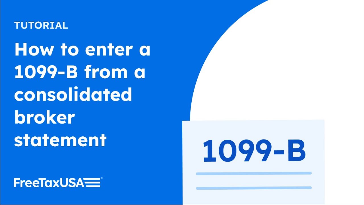 How to enter a 1099-B from a consolidated broker statement