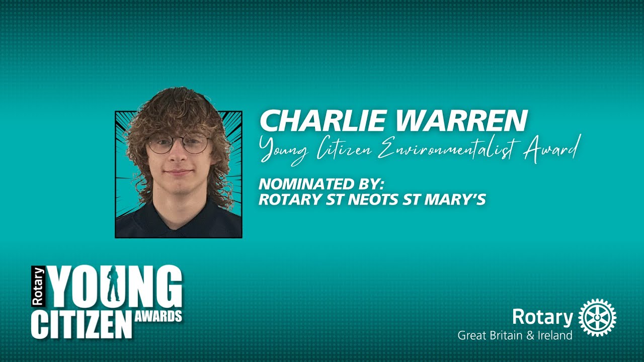 Charlie Warren - Rotary Young Citizen Environmentalist Award 2025