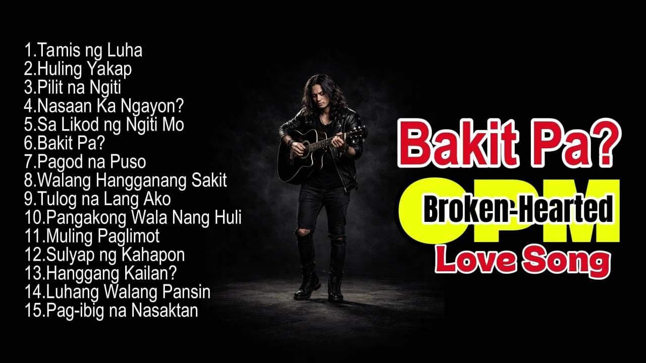 “Bakit Pa?” 💔 | OPM | BROKEN-HEARTED | Love Song | @StreetHitsOpm2.0