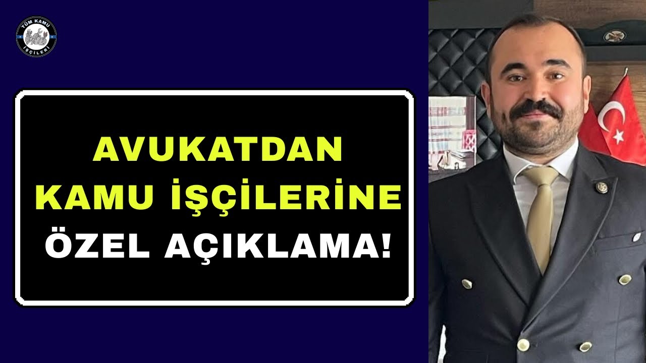 AVUKAT KAMU İŞ&Ccedil;İLERİNİ UYARDI! 696 KHK 