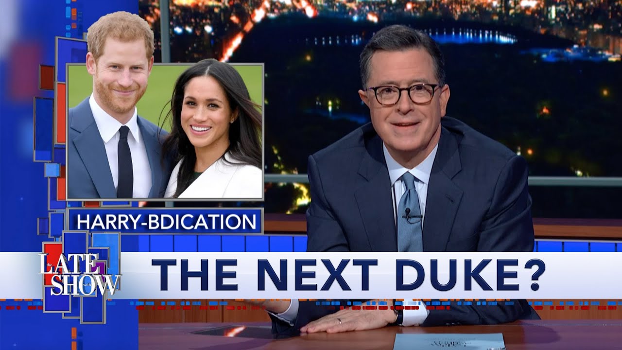 Harry & Meghan Are Out. Could Stephen Colbert Be The Next Duke Of Sussex?