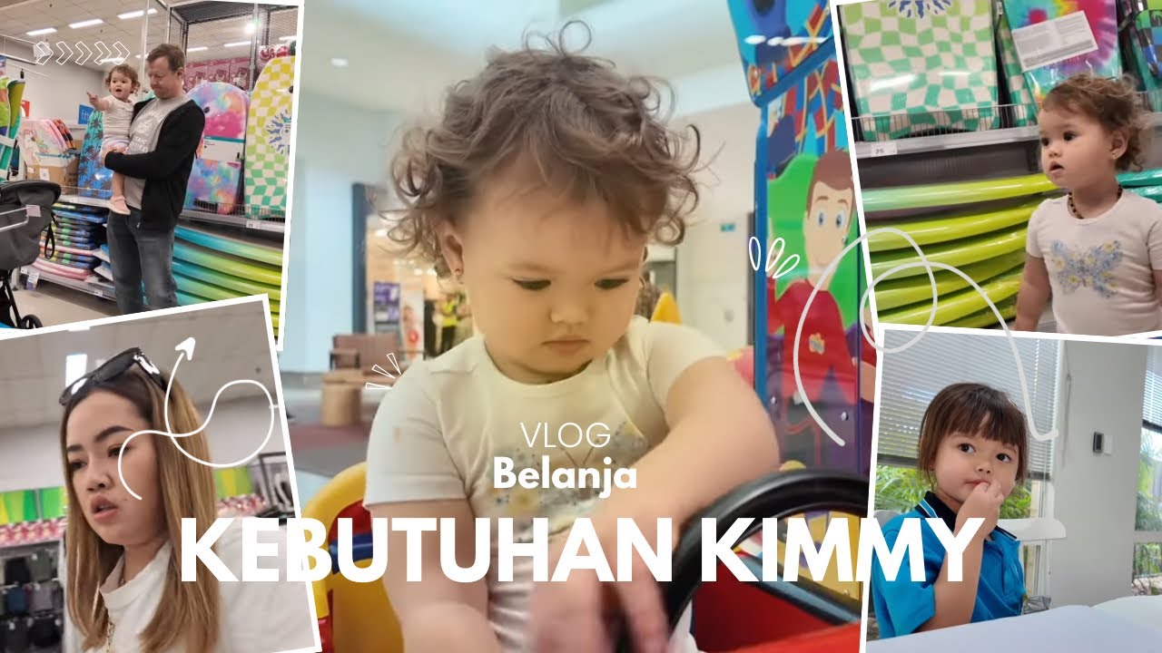 BELANJA KEPERLUAN KIMBERLY AND BRIELLA 