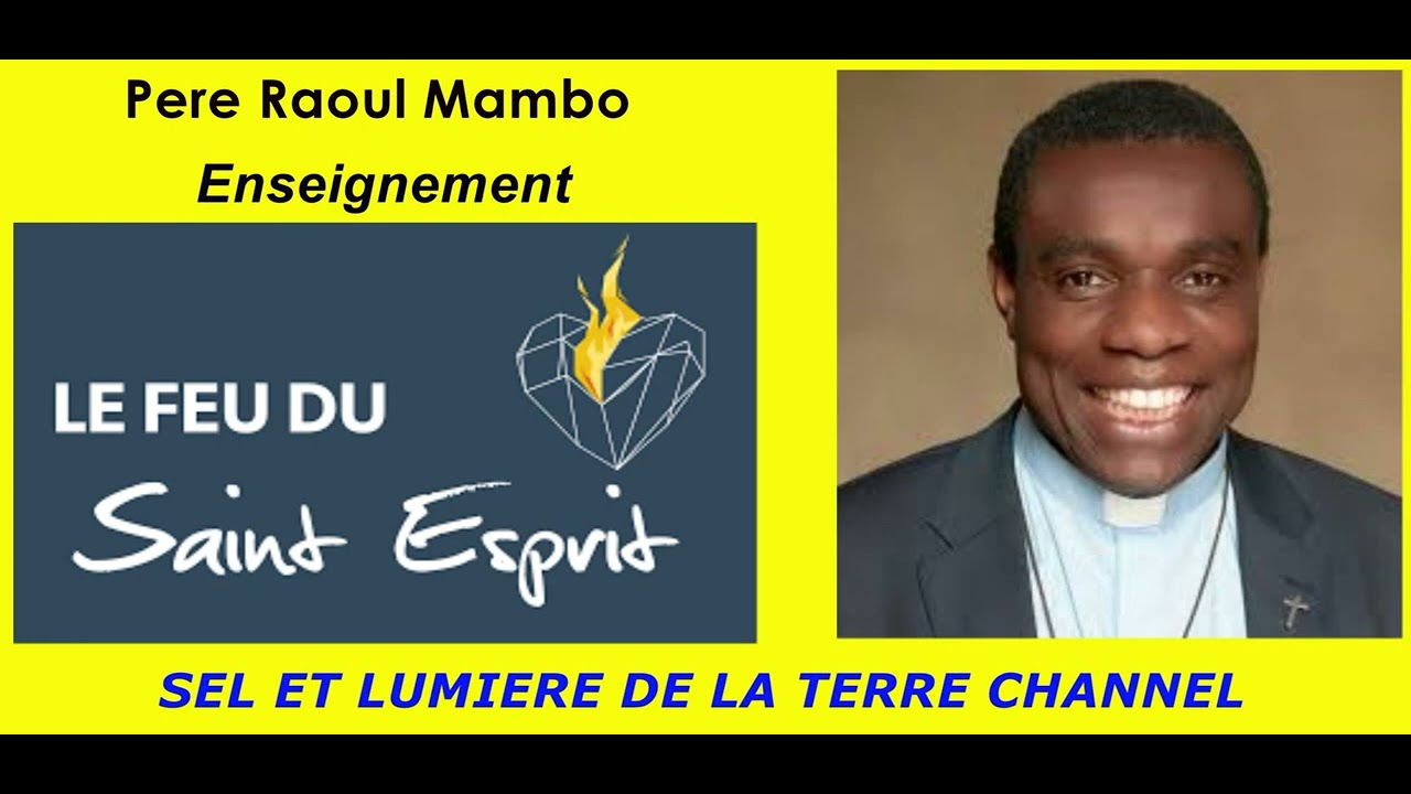 Enseignement   Le feu du St Esprit
