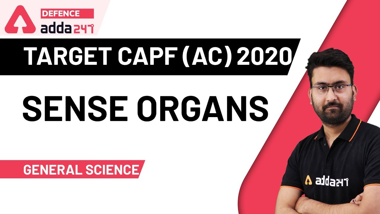 Sense Organs | G S | UPSC CAPF Assistant Commandant 2020 Preparation