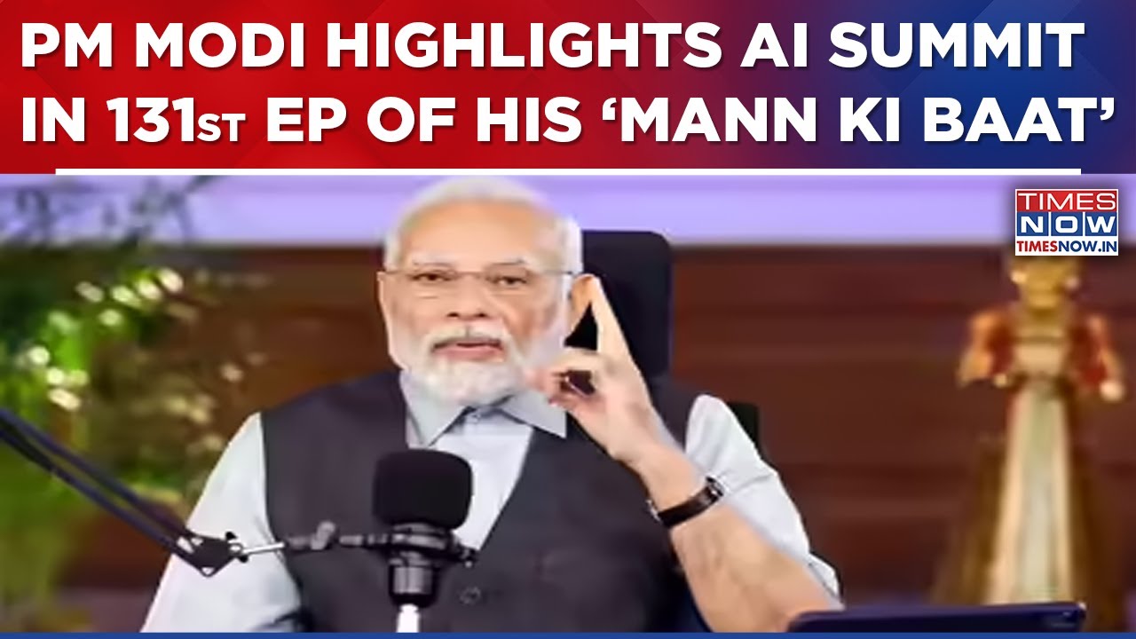Prime Minister Narendra Modi Shares His ‘Mann Ki Baat’; Highlights AI Summit In 131st Episode