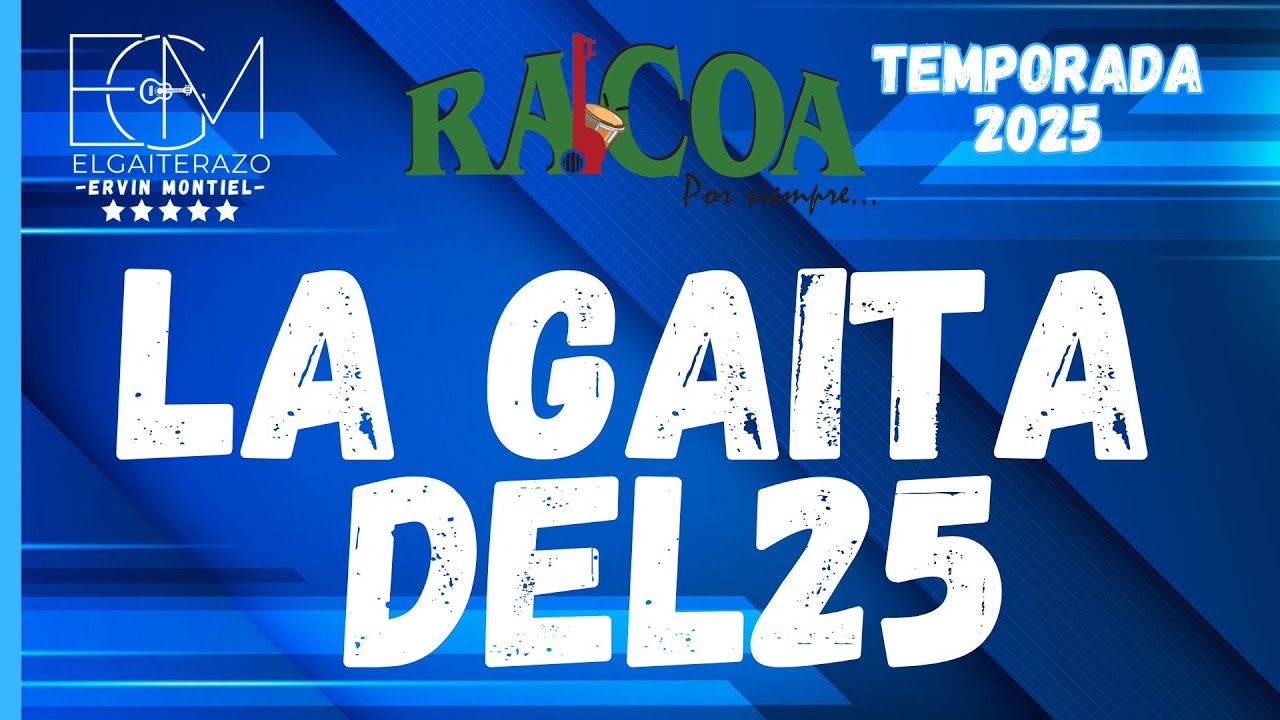 GAITAS 2025 LA GAITA DEL 25  Racoa
