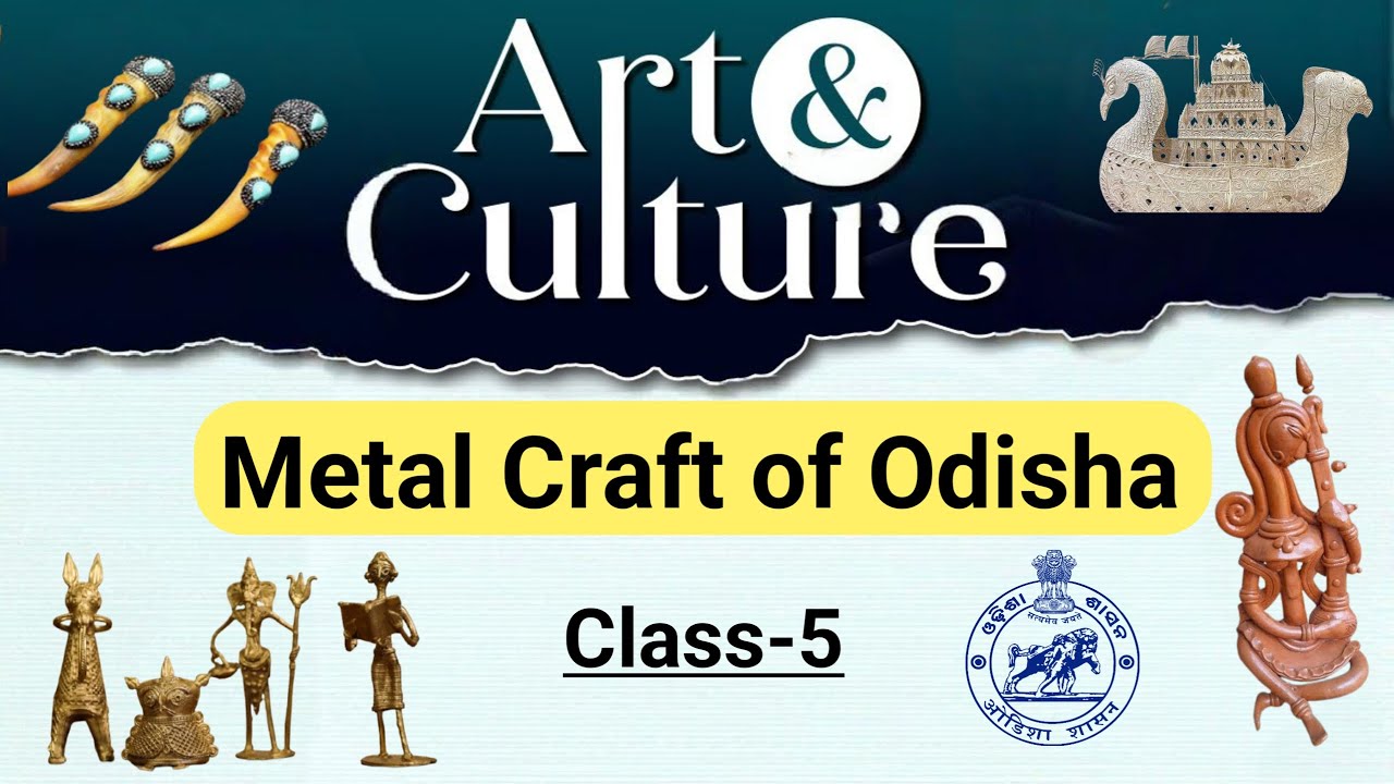 Metal Craft of Odisha | Class-5 | Odisha Art and culture | OSSC CGL/OSSSC/For All Competitive Exams