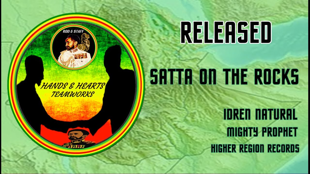 SATTA ON THE ROCKS Idren Natural Mighty Prophet I David melodica