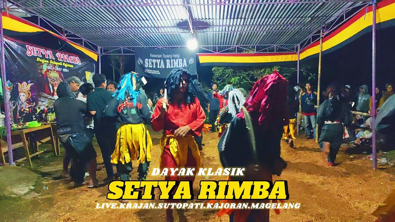 TERBARU DAYAK KLASIK SETYA RIMBA LIVE KRAJAN SUTOPATI KAJORAN MAGELSNG