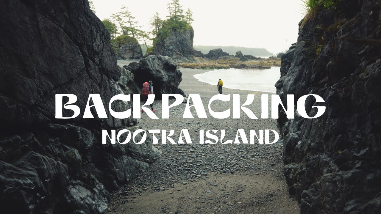 Backpacking Nootka Island | Remote Coastal Wilderness