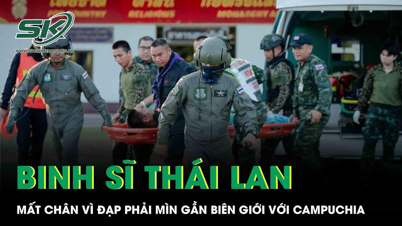 Thêm vụ binh sĩ Thái Lan mất chân vì đạp phải mìn gần biên giới với Campuchia